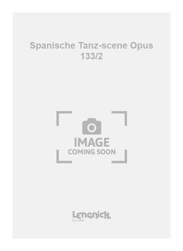 Spanische Tanz-scene Opus 133/2